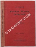 Book cover of An Outline of Railway Traffic Operation by CAMERON, T.F.